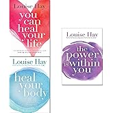Heal Your Life Louise Hay 3 Books Collection Set (The Power Is Within You, Heal Your Body, You Can Heal Your Life)