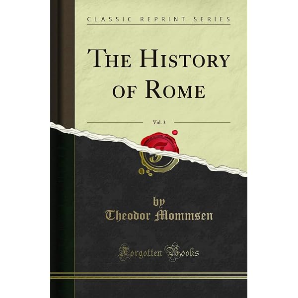The History of Rome, Volumes 1-5: Mommsen, Theodore: 9781849023054