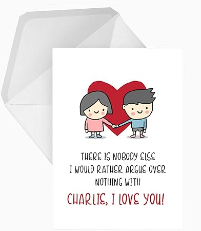 Personalizzato Divertente Piuttosto Litigare Con Nessun Altro Love Valentines Biglietto D Auguri Qualsiasi Testo Per Tutte Le Occasioni O Eventi Compleanno Natale Matrimonio Anniversario Fidanzamento Father S Day Mother S Day Amazon It Casa