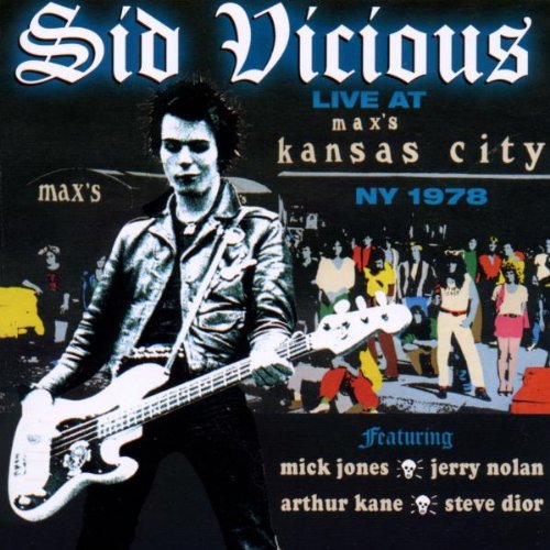 Live at Max'S Kansas City Vicious, Sid Amazon.de Musik