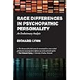 Race Differences in Psychopathic Personality: An Evolutionary Analysis