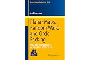 Planar Maps, Random Walks and Circle Packing: École d'Été de Probabilités de Saint-Flour XLVIII - 2018 (Lecture Notes in Math