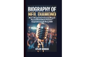 BIOGRAPHY OF NEIL DIAMOND: How a Songwriter’s Journey Shaped Pop and Rock Music Forever – Inspirational Life Story 2025