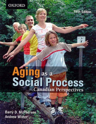 Aging as a Social Process Canadian Perspectives 5e 5/e (Paperback)