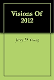 Visions Of 2012