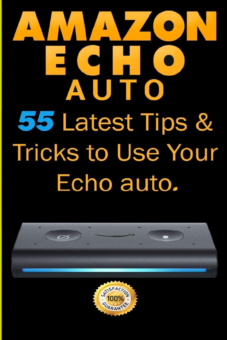 Amazon Echo Auto: 55 Latest Tips & Tricks to Use