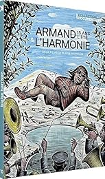 Armand 15 ans l'été + L'harmonie : Deux films de Blaise Harrison
