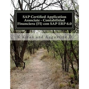 SAP Certified Application Associate - Contabilidad Financiera (FI) con SAP ERP 6.0 (Spanish Edition)
