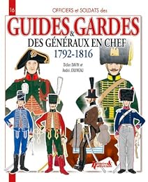 Guides et gardes des généraux en chef, 1792-1816