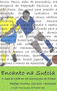 Livro Encanto na Suécia: A Copa de 1958 em 35 microcontos de futebol