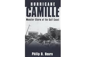 Hurricane Camille: Monster Storm of the Gulf Coast