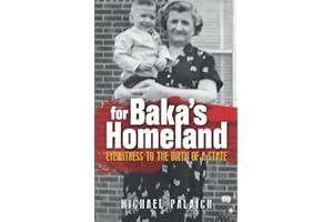 For Baka's Homeland: Eyewitness to the Birth of a State