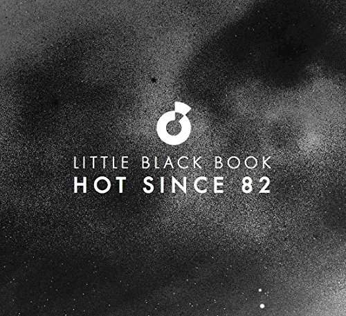 Hot Since 82 - Little Black Book - Zortam Music