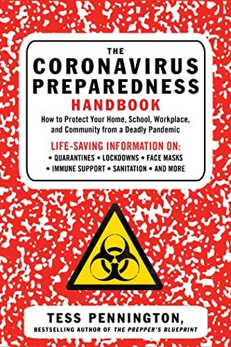 The Coronavirus Preparedness Handbook: How to Protect Your Home, School, Workplace, and Community from a Deadly Pandemic