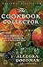 The Cookbook Collector: A Novel