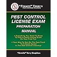 "Termite" Terry's Pest Control License Exam Preparation Manual: Everything You Need To Know To Pass A State License Exam On Your First Try!
