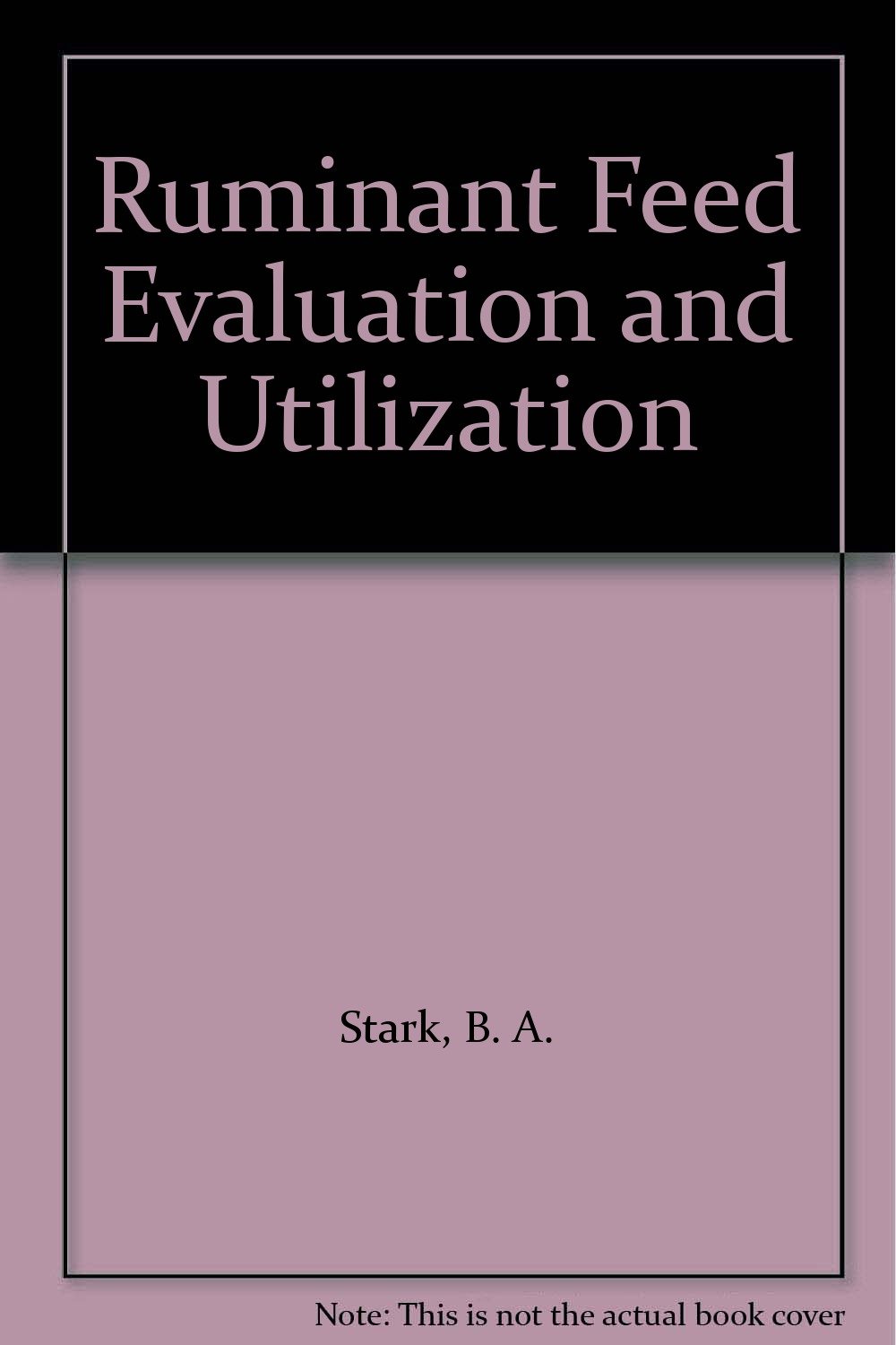 Ruminant Feed Evaluation And Utilization Amazones Barbara - 