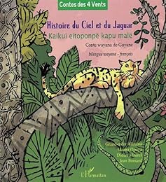 Histoire du ciel et du jaguar