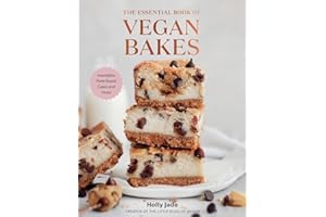 The Essential Book of Vegan Bakes: Irresistible Plant-Based Cakes and Treats