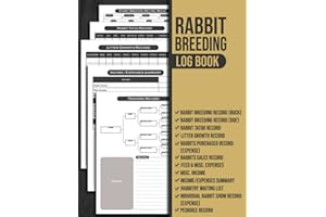 Rabbit Breeding Log Book: Rabbitry Management Logbook | Pedigree Chart, Buck & Doe Records, Breeding, Medical, Tattoo, ... Income/Expenses | Rabbit ... | Rabbit Information Book For Rabbit Breeders
