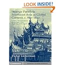 Strange Parallels: Volume 2, Mainland Mirrors: Europe, Japan, China, South Asia, and the Islands: Southeast Asia in Global Context, c.800&ndash;1830 (Studies in Comparative World History)