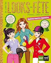 Je crée les looks de fête d'Emma, Zélie et Chloé, spécial centre équestre