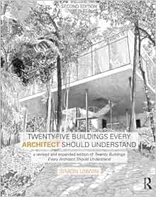 Twenty Five Buildings Every Architect Should Understand A