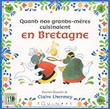 Quand nos grands mères cuisinaient en bretagne (French Edition) by