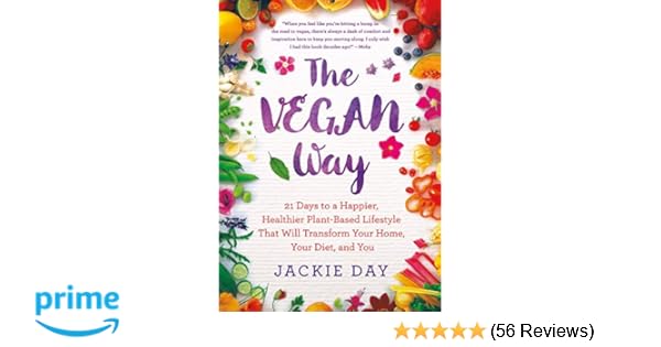 Amazoncom The Vegan Way 21 Days To A Happier Healthier