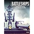Battleships: The World's Greatest Battleships from the 16th Century to the Gulf War