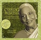 Cooking at Home with Pedatha: Vegetarian Recipes from a Traditional Andhra Kitchen by Pratibha Jain, Jigyasa Giri