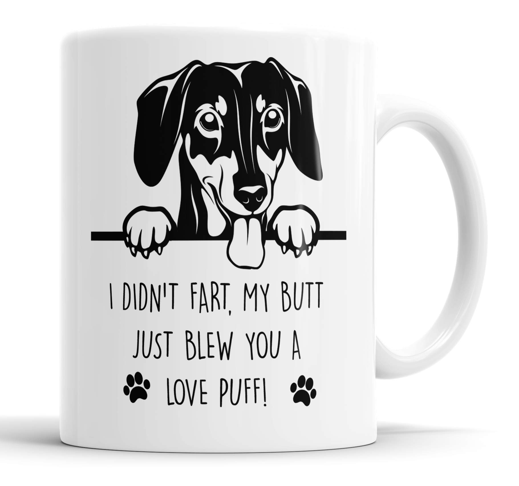 Faithful Prints Dachshund Mug I Didn't F**t My Butt Just Blew You A Love Puff Pet Present Dachshund Dog Mum Dad Friend Joke Funny Gift Cup Birthday Christmas, Ceramic Mug