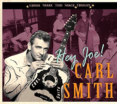 Smith, Carl - Hey Joe! - Gonna Shake This Shack Tonight - Zortam Music