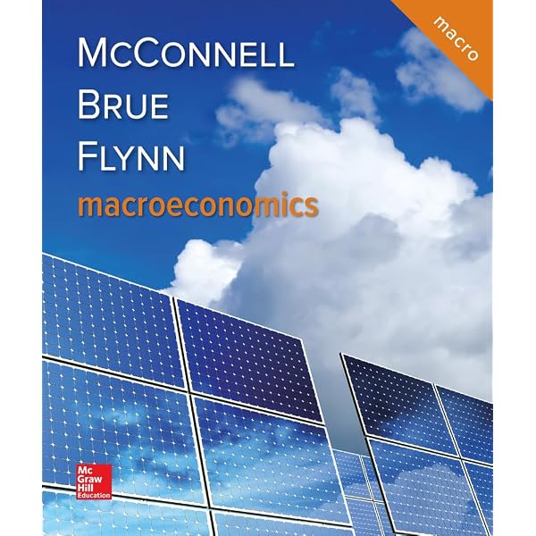 Macroeconomics ISE: Campbell R. McConnell, Stanley L. Brue, Sean