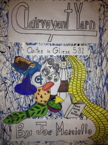 Ozites in Gliese 581 (Clairvoyant Yarn Book 11)
