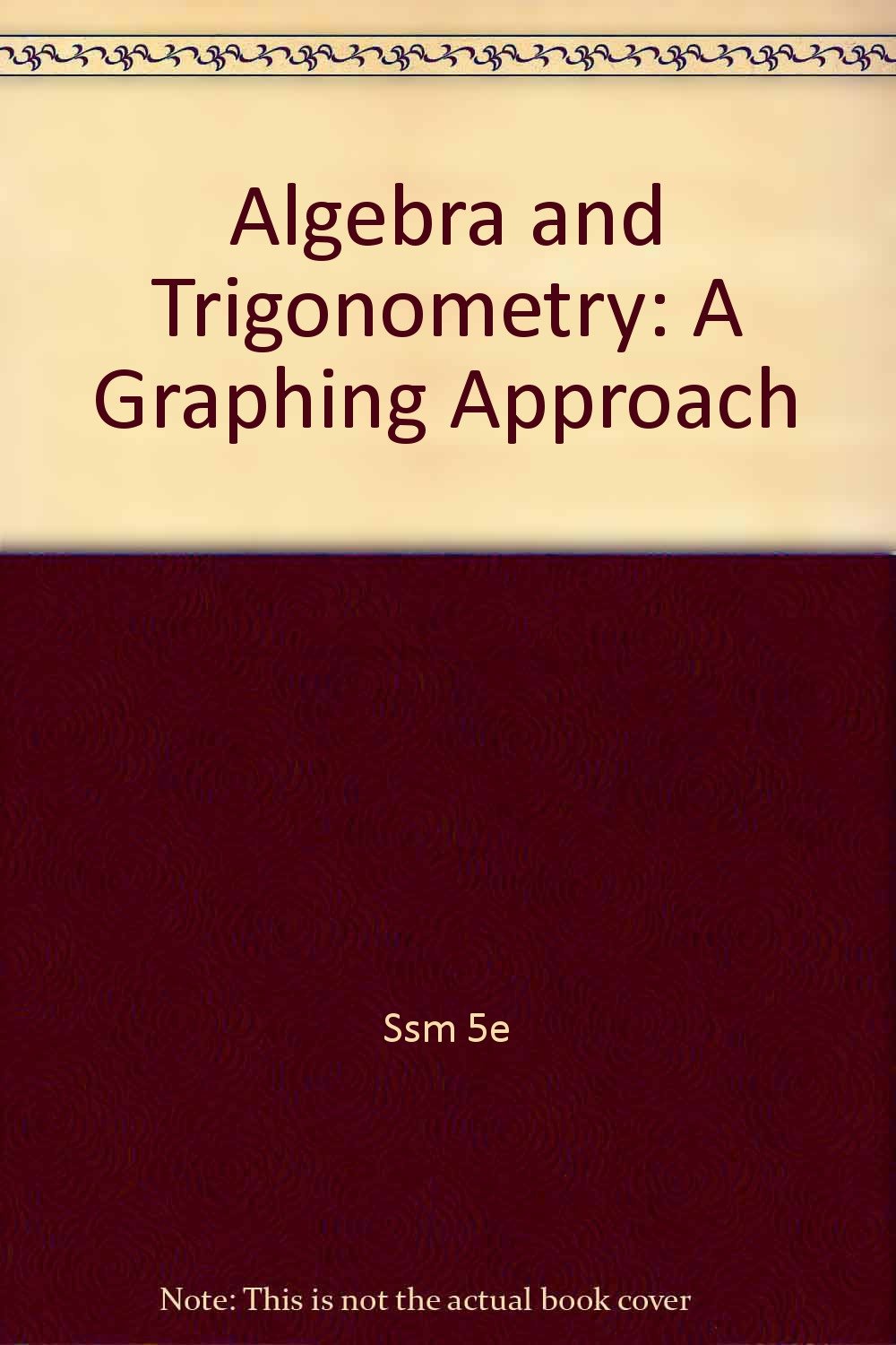 Algebra And Trigonometry A Graphing Approach Ron Larson - 