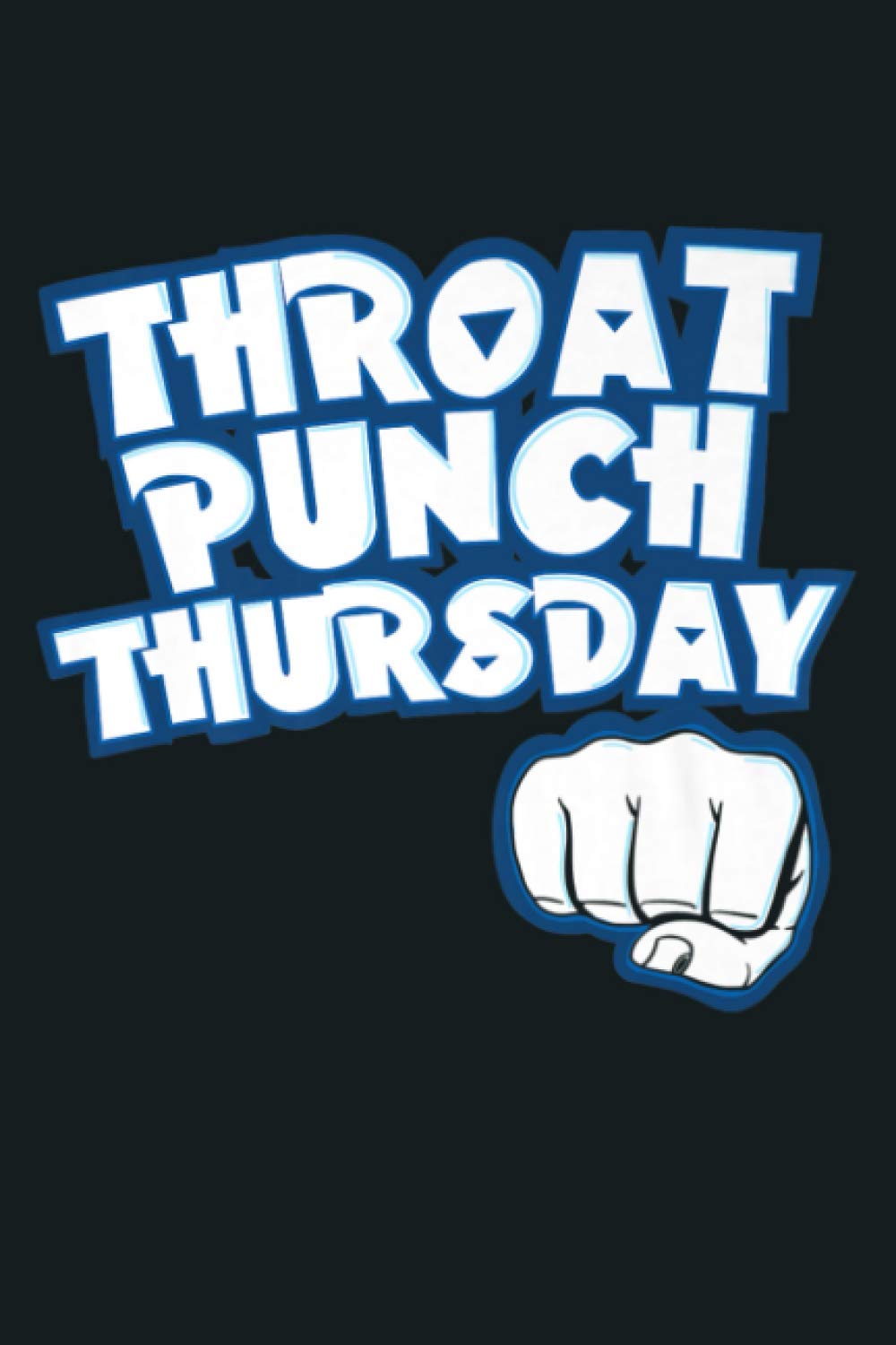 Funny Throat Punch Thursday Funny Throat Punch Premium: Notebook Planner - 6x9 inch Daily Planner Journal, To Do List Notebook, Daily Organizer, 114 Pages