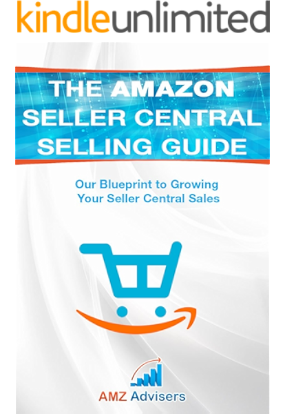 The Amazon Vendor Central Selling Guide Our Blueprint To Growing Your Vendor Central Sales Selling On Amazon Ebook Advisers Amz Amazon Com Au Kindle Store