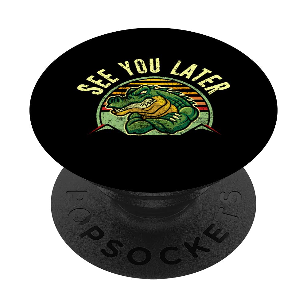 See You Later Alligator Retro Vintage Distressed Crocodile PopSockets Swappable PopGrip