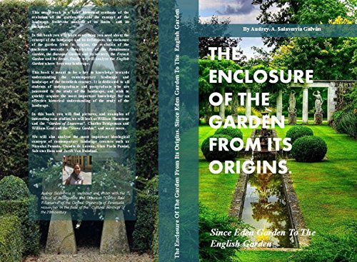 The Enclosure Of The Garden From Its Origins Since Eden - 