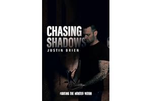 Chasing Shadows: Fighting the Monster Within