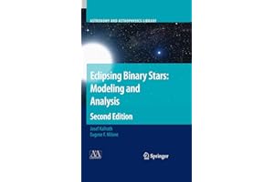 Eclipsing Binary Stars: Modeling and Analysis (Astronomy and Astrophysics Library)