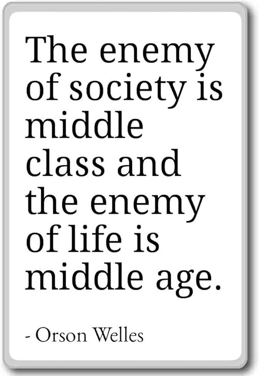L Ennemi De La Societe Est Classes Moyennes Et Le E Orson Welles Citations Aimant De Refrigerateur White Amazon Ca Maison Et Cuisine