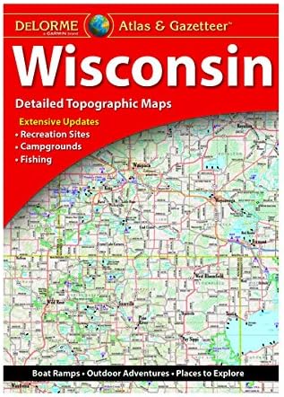 DeLorme Atlas & Gazetteer: Wisconsin (Wisconsin Atlas and Gazeteer)