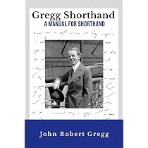 The Basic Principles of Gregg Shorthand: Gregg, John Robert, Mack