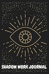 Shadow Work Journal for Beginners: Shadow Work