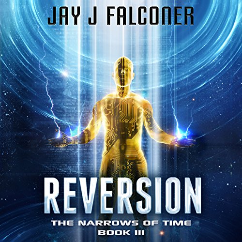 D.o.w.n.l.o.a.d Reversion: The Narrows of Time Series, Book 3 KINDLE