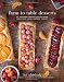 Farm-to-Table Desserts: 80 Seasonal, Organic Recipes Made from Your Local Farmers? Market by 