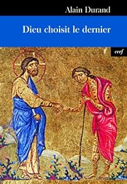 Dieu choisit le dernier