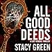 All Good Deeds: Lucy Kendall, Book 1